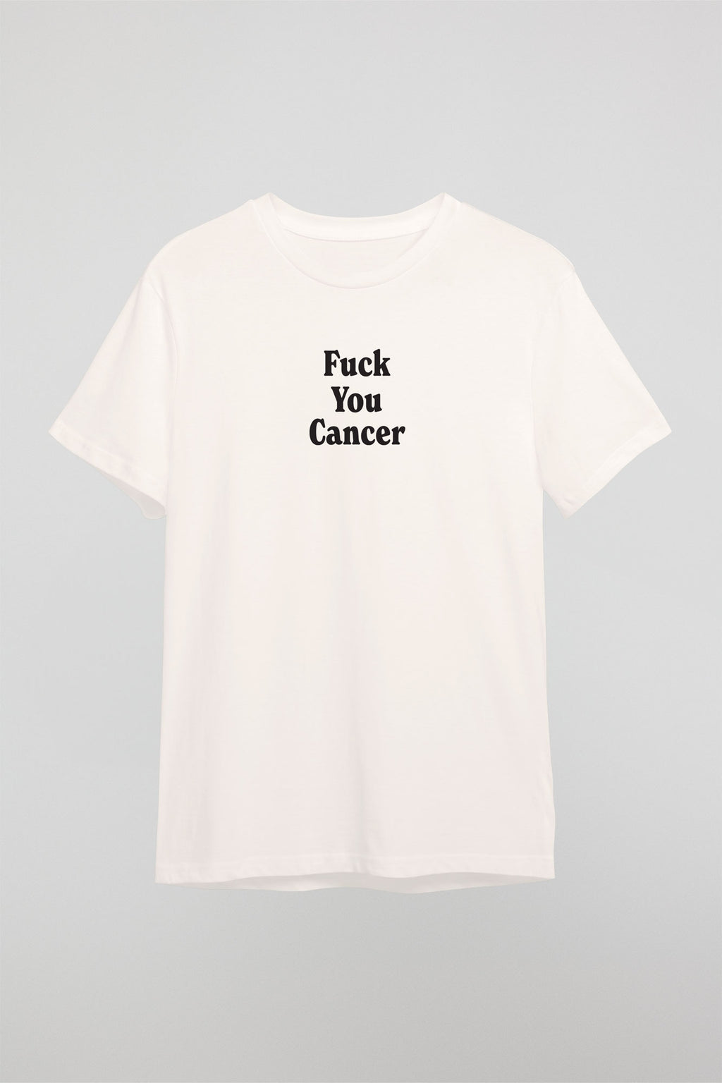 F Cancer F You Tee - White