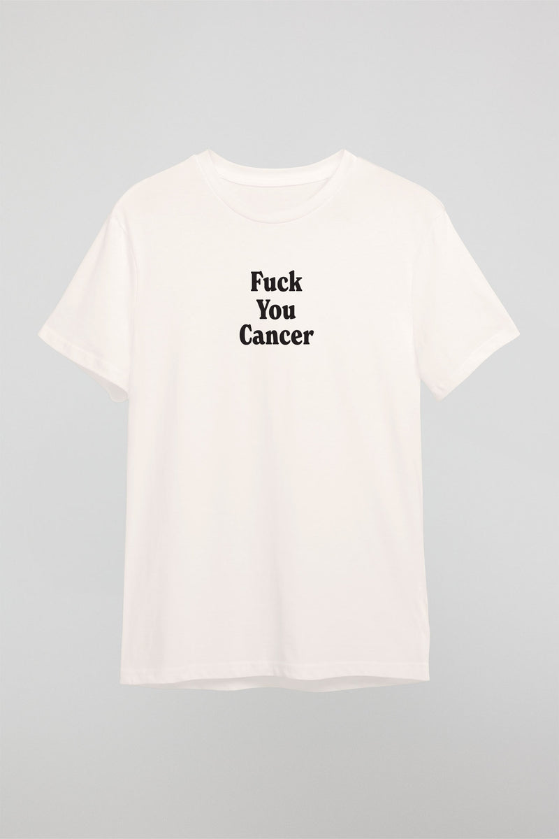 F Cancer F You Tee - White